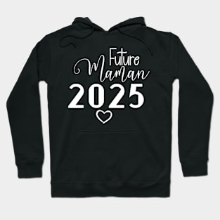 future Maman 2025 Hoodie